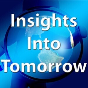 Insights Into Tomorrow: Episode 21 ”Is The Supreme Court Broken” (Audio)