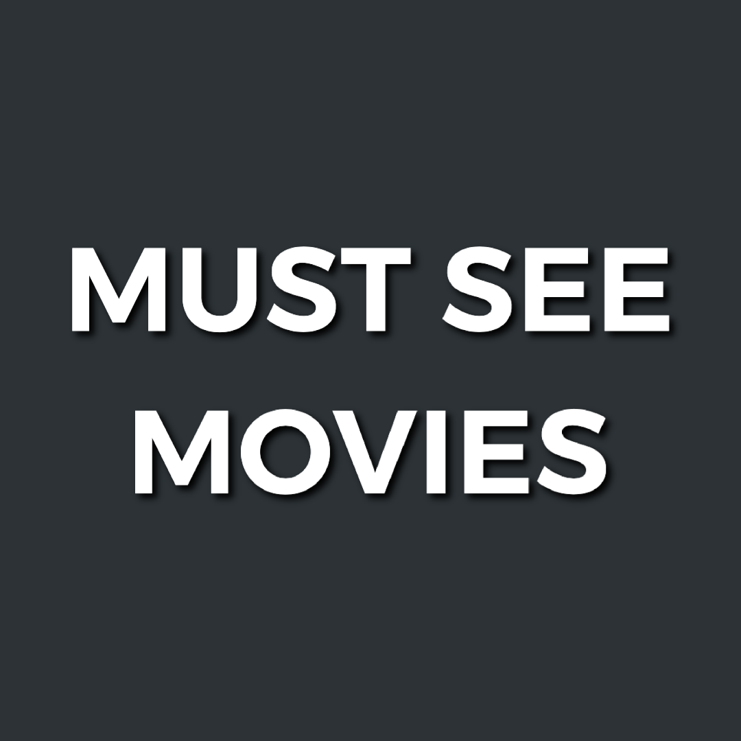 Must See Movies - Episode 1: February, 2020