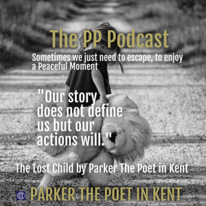 Parker The Poet in Kent - The Lost Child