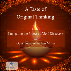 Navigating the Process of Self-Discovery - Guest Interview Jeni Miller