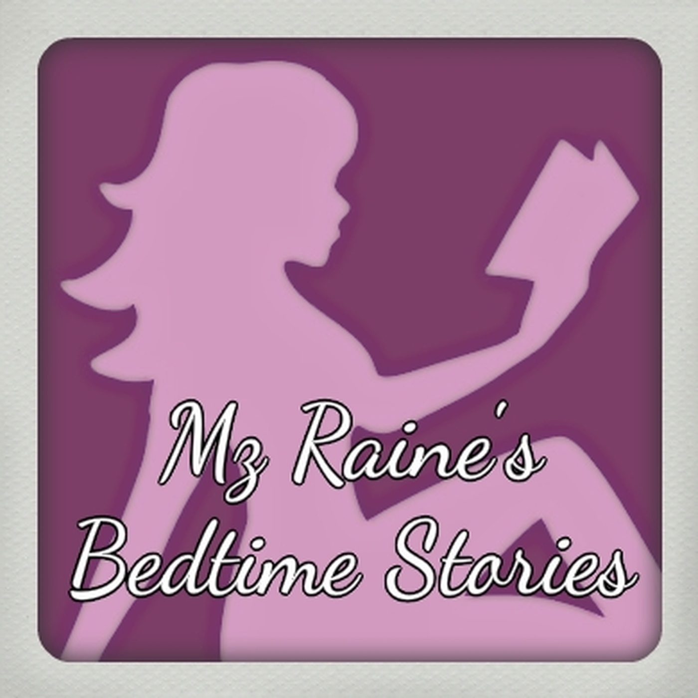 Mz Raine's Bedtime Stories - Episode 4