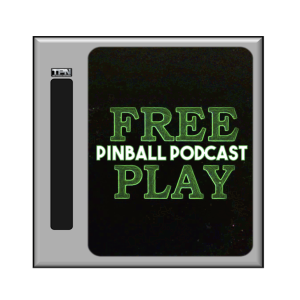 Free Play Pinball Podcast Ep 15: Don’t Stare Directly Into The LEDs