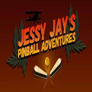 Jessy Jay’s Pinball Adventures Ep 12: Jessy Ray’s Pinball Adventures