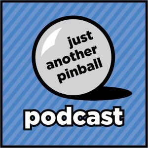 Just Another Pinball Podcast Ep 31: What To Own With Greg Bone