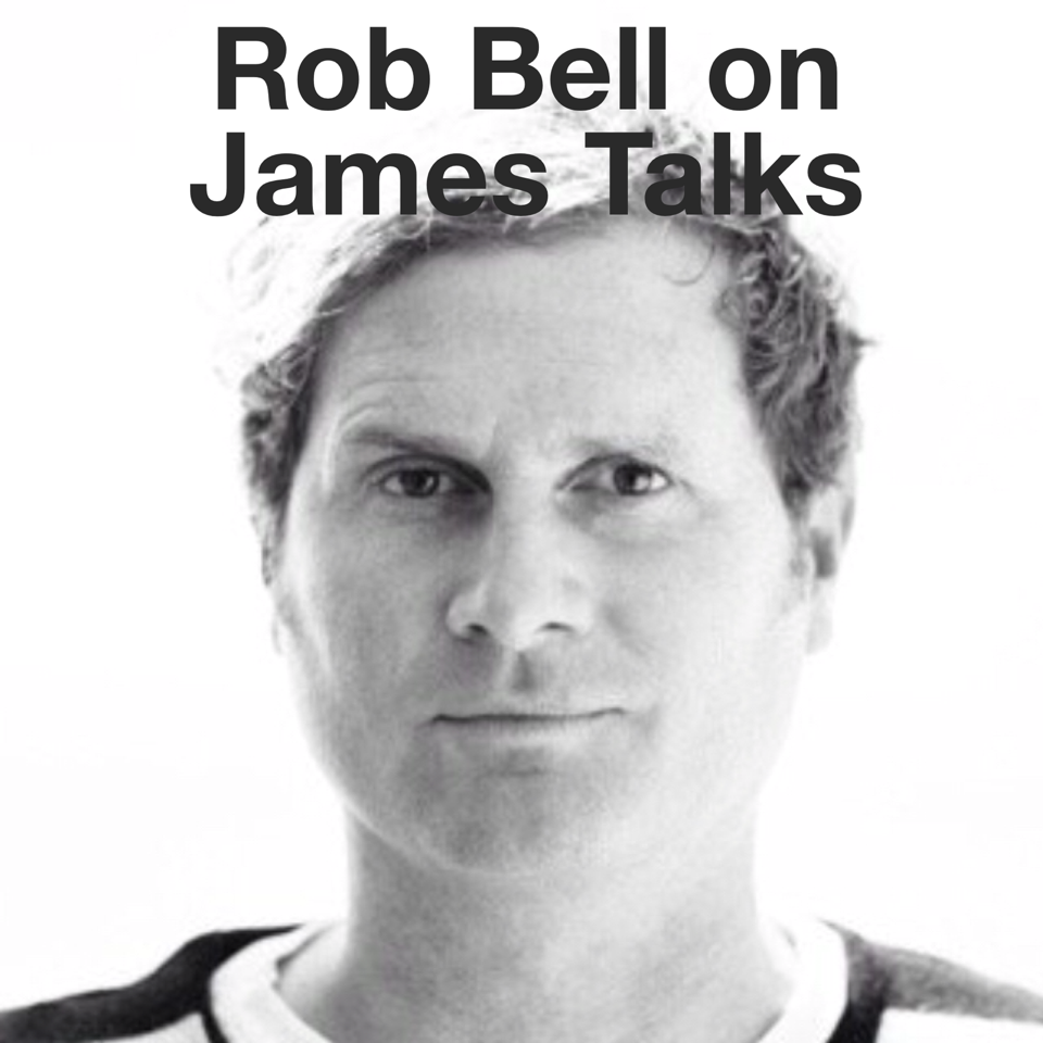 Episode 36 | Rob Bell Is Here!
