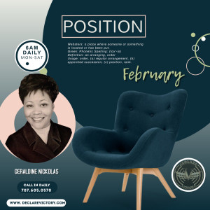 Position | Geraldine Nickolas | 2.16.21 | Join us Daily 6AM Monday-Saturday