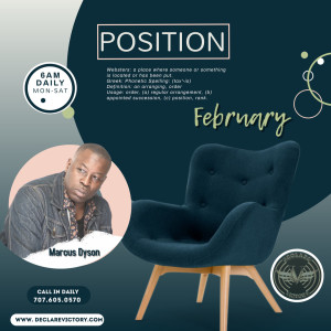Position | Marcus Dyson | 2.5.21 | Join us Daily 6AM Monday-Saturday