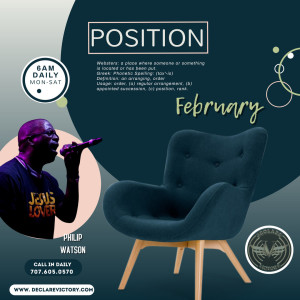 Position | Philip Watson | 2.25.21 | Join us Daily 6AM Monday-Saturday