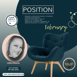 Position | LaVena Edwards | 2.1.21 | Join us Daily 6AM Monday-Saturday