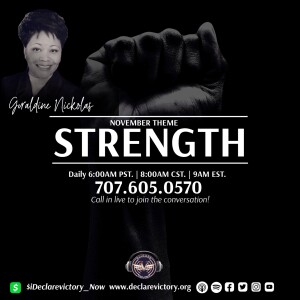 Strength | Geraldine Nickols | Thursday 11.03.22 | Join Us 6AM PST Monday-Friday