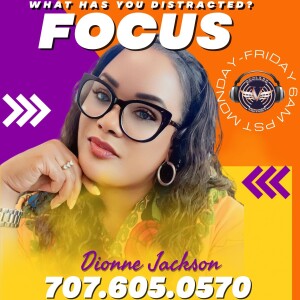 Focus | Dionne The Radical Midwife | Wednesday 8.16.23 | Join Us 6AM PST Monday-Friday
