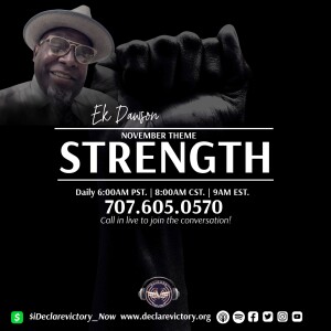 Strength | EK Dawson | Tuesday 11.15.22 | Join Us 6AM PST Monday-Friday