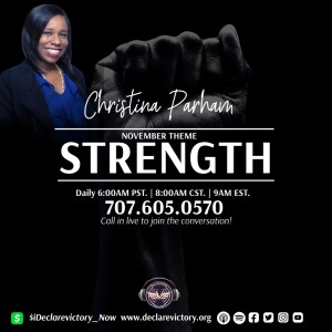 Strength | Christina Joy Parham | Monday 11.21.22 | Join Us 6AM PST Monday-Friday
