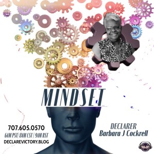 Mindset | Barbara Cockrell | Thursday 4.6.23 | Join Us 6AM PST Monday-Friday