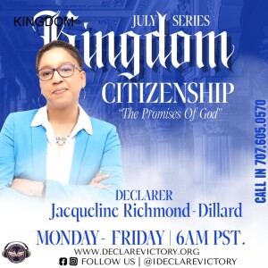 KINGDOM CITIZENSHIP | JACQUELINE RICHMOND-HILLARD | TUESDAY 07.08.24 | Join Us 6AM PST Monday-Friday