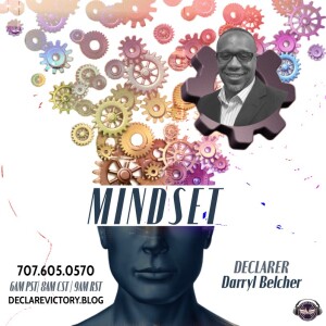 Mindset | Darryl Belcher | Friday 4.14.23 | Join Us 6AM PST Monday-Friday