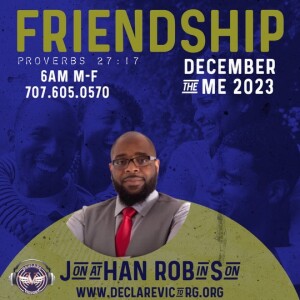 Friendship | Jonathan Robinson | Friday 12.22.23 | Join Us 6AM PST Monday-Friday