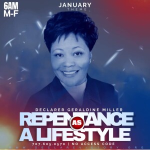 Repentance | Geraldine Nickolas-Miller | Tuesday 01.02.24 | Join Us 6AM PST Monday-Friday