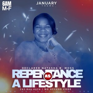 Repentance | Natasha B. Moss | Monday 01.08.24 | Join Us 6AM PST Monday-Friday