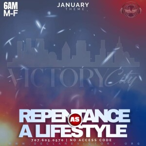Repentance | Lavell Jones | Friday 01.12.24 | Join Us 6AM PST Monday-Friday