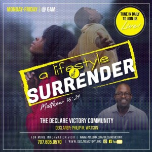 Surrender  | Philip Watson | Friday 02.09.24 | Join Us 6AM PST Monday-Friday
