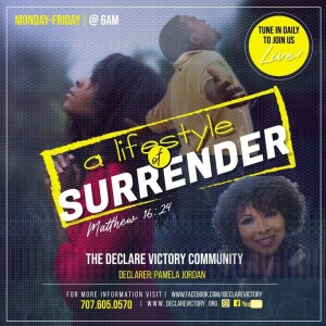 Surrender | Pamela Jordan | Monday 02.26.24 | Join Us 6AM PST Monday-Friday