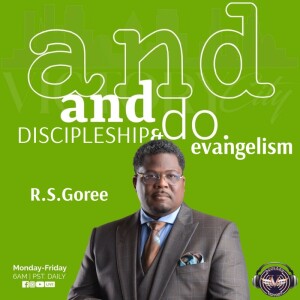 Discipleship & Evangelism| Royce Goree | Friday 9.8.23 | Join Us 6AM PST Monday-Friday