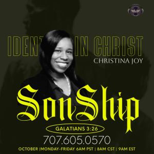 Sonship | Christina Joy Parham | Monday 10.2.23 | Join Us 6AM PST Monday-Friday