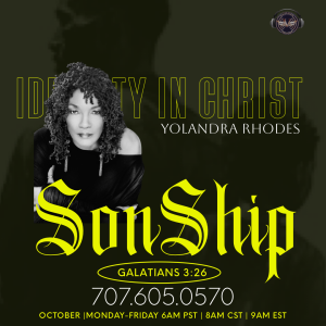 Sonship| Yolandra Thompson | Thursday 10.5.23 | Join Us 6AM PST Monday-Friday