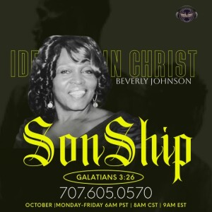 Sonship | Beverly Johnson | Tuesday 10.17.23 | Join Us 6AM PST Monday-Friday