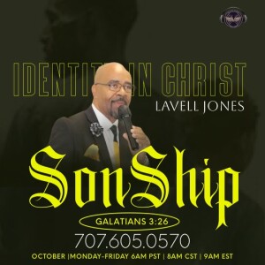 Sonship | Lavell Jones | Monday 10.9.23 | Join Us 6AM PST Monday-Friday