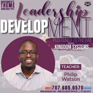 Leadership  | Philip Watson | Wednesday 11.29.23 | Join Us 6AM PST Monday-Friday