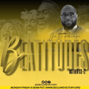 Beatitudes | Jonathan Robinson | Friday 12.06.24 | Join Us 6AM PST Monday-Friday