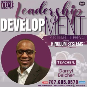 Leadership| Darryl Belcher | Friday 11.10.23 | Join Us 6AM PST Monday-Friday