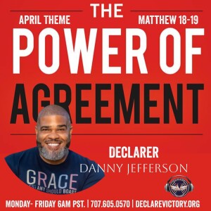 Power of Agreement | Danny Jefferson | Friday 04.05.24 | Join Us 6AM PST Monday-Friday