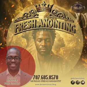 Phil (Declares) | Fresh Oil (Anointing) | Friday 4.3.26 | Join Us 6AM PST Monday–Friday