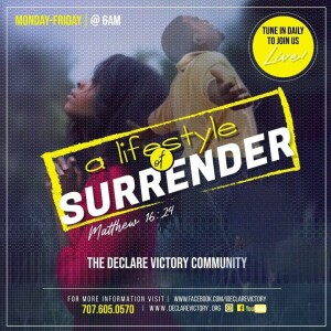 Surrender | Jacqueline Richmond-Dillard | Monday 02.19.23 | Join Us 6AM PST Monday-Friday