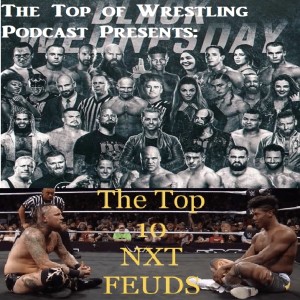 Episode 19 - Black Wednesday and The Top 10 NXT Feuds