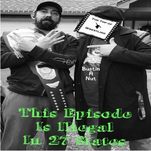 Episode 512 - This Episode is Illegal in 27 States