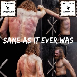 Episode 524 - Same As It Ever Was