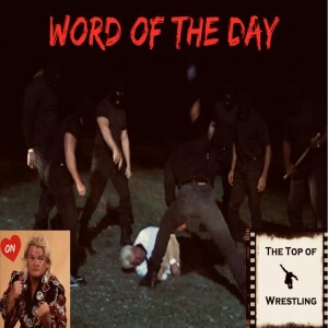 Episode 573 - Word of the Day