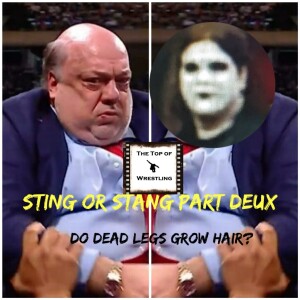 Episode 593 - Sting or Stang Part Deux: Do Dead Legs Grow Hair?