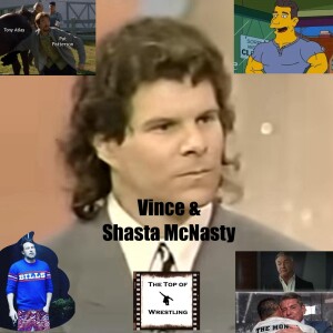 Episode 607 - Vince and Shasta McNasty