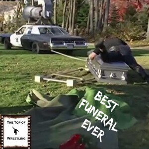 Episode 613 - Best Funeral Ever