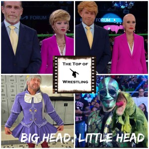 Episode 643 - Big Head, Little Head