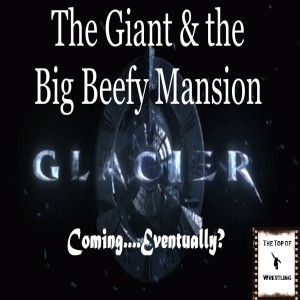 Episode 22 - The Giant and the Big Beefy Mansion