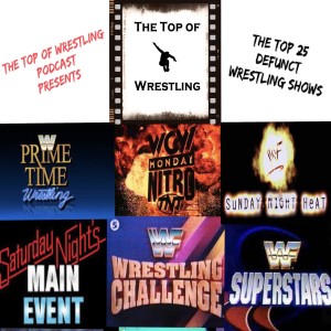 Episode 5 - The Top 25 Defunct Pro Wrestling Shows