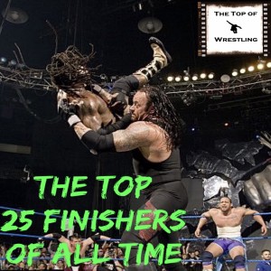 Episode 21 - The Top 25 Finishers of All Time