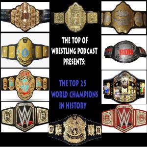 Episode 9 - The Top 25 World Champions