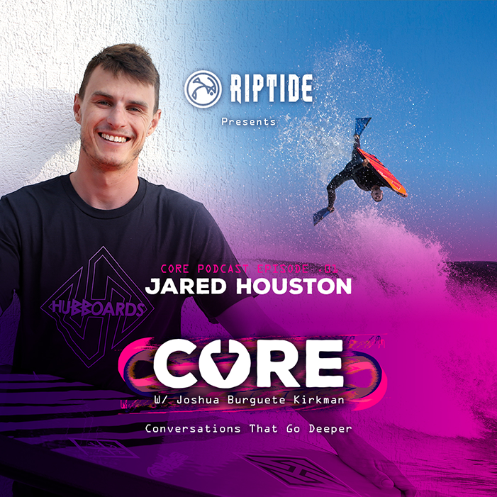 CORE w/ Joshua Burguete-Kirkman - JARED HOUSTON